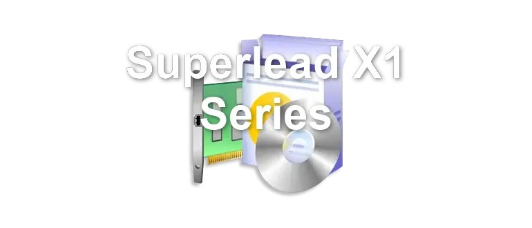 Superlead X1 Series