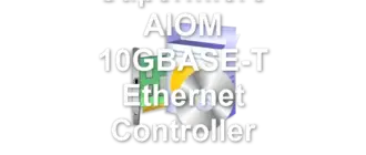 Supermicro AIOM 10GBASE-T Ethernet Controller