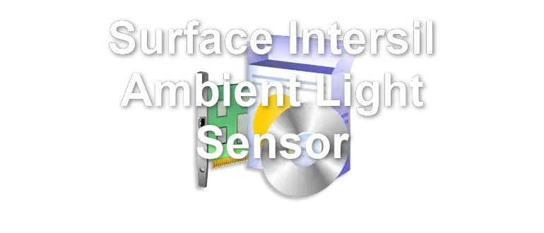 Surface Intersil Ambient Light Sensor