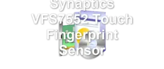 Synaptics VFS7552 Touch Fingerprint Sensor
