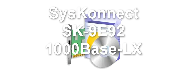 SysKonnect SK-9E92 1000Base-LX