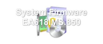 System Firmware EA618IMS.850