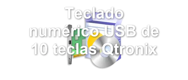Teclado numérico USB de 10 teclas Qtronix
