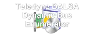 Teledyne DALSA Dynamic Bus Enumerator