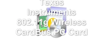Texas Instruments 802.11g Wireless CardBus PC Card