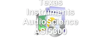 Texas Instruments AudioScience ASI5300