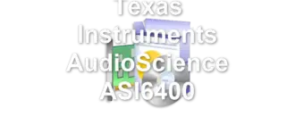 Texas Instruments AudioScience ASI6400
