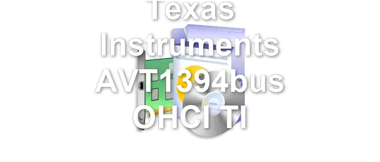 Texas Instruments AVT1394bus OHCI TI