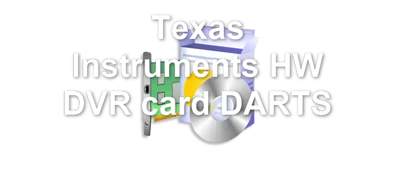 Texas Instruments HW DVR card DARTS