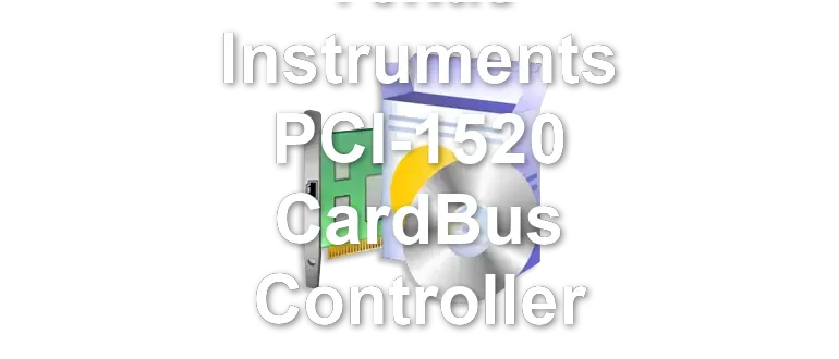 Texas Instruments PCI-1520 CardBus Controller