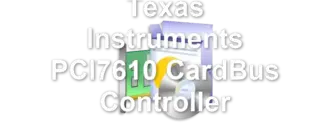 Texas Instruments PCI7610 CardBus Controller