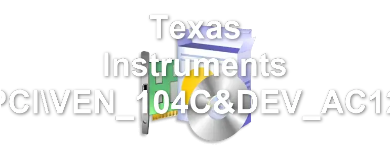 Texas Instruments PCIVEN_104C&DEV_AC12