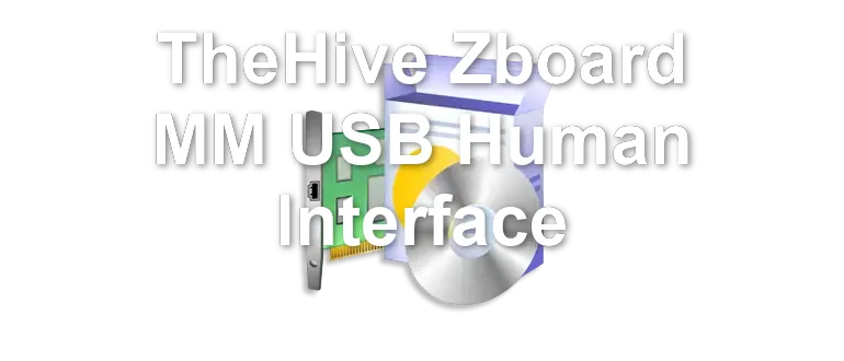 TheHive Zboard MM USB Human Interface