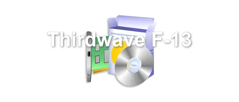 Thirdwave F-13