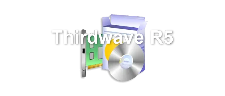 Thirdwave R5