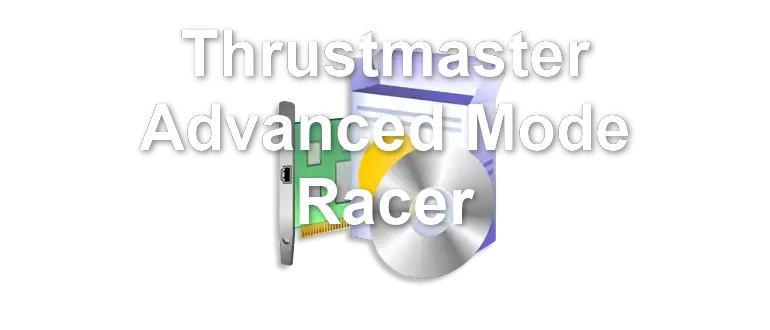 Thrustmaster Advanced Mode Racer