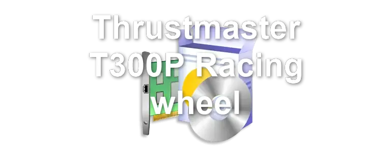 Thrustmaster T300P Racing wheel