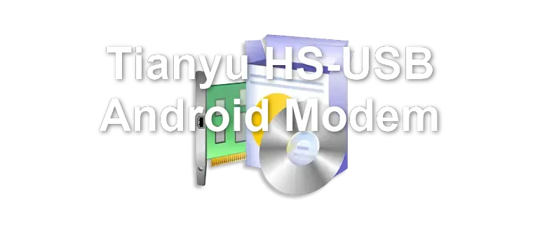 Tianyu HS-USB Android Modem