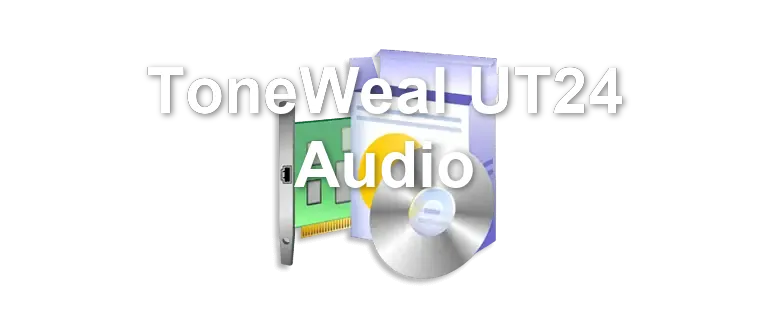 ToneWeal UT24 Audio