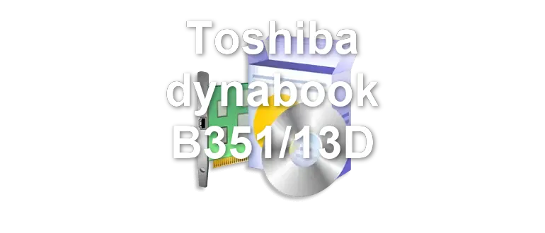Toshiba dynabook B351/13D