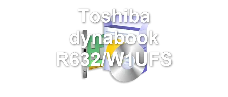 Toshiba dynabook R632/W1UFS