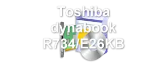 Toshiba dynabook R734/E26KB