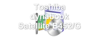 Toshiba dynabook Satellite B452/G