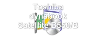 Toshiba dynabook Satellite B550/B