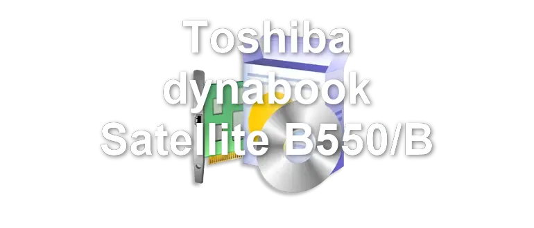 Toshiba dynabook Satellite B550/B