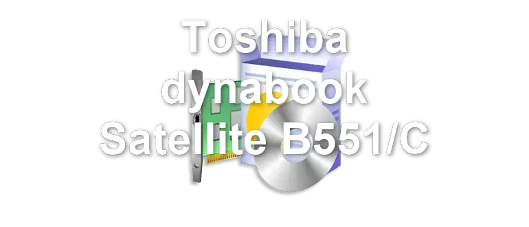 Toshiba dynabook Satellite B551/C