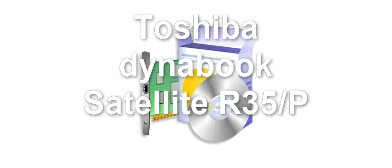 Toshiba dynabook Satellite R35/P