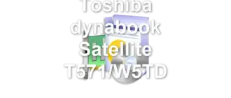 Toshiba dynabook Satellite T571/W5TD