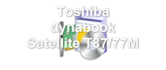 Toshiba dynabook Satellite T87/77M