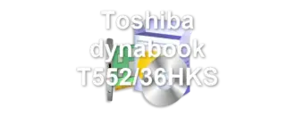 Toshiba dynabook T552/36HKS