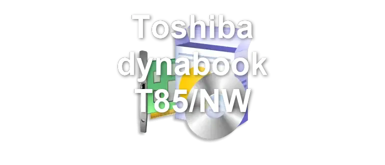 Toshiba dynabook T85/NW