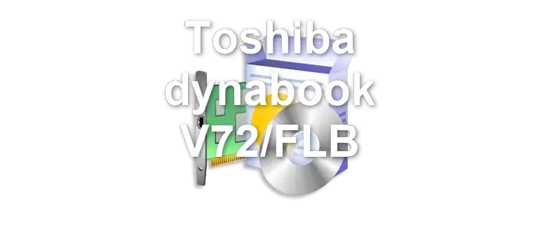Toshiba dynabook V72/FLB