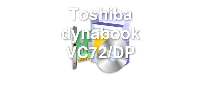 Toshiba dynabook VC72/DP