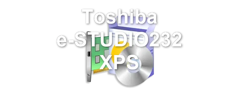 Toshiba e-STUDIO232 XPS