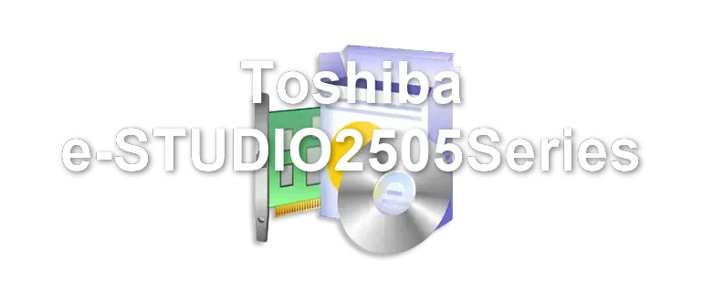 Toshiba e-STUDIO2505Series