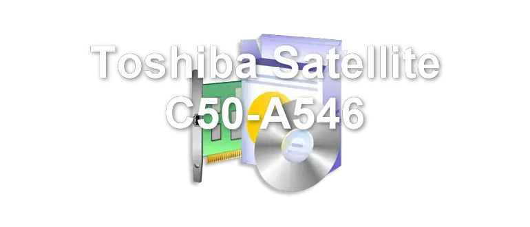 Toshiba Satellite C50-A546