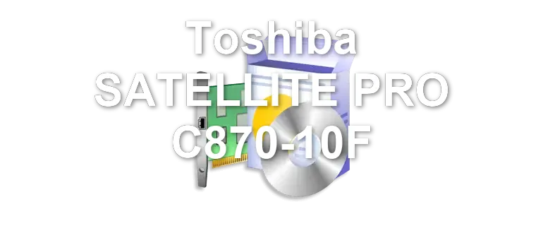 Toshiba SATELLITE PRO C870-10F