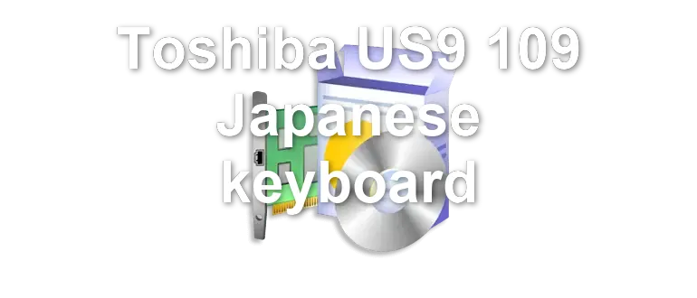 Toshiba US9 109 Japanese keyboard