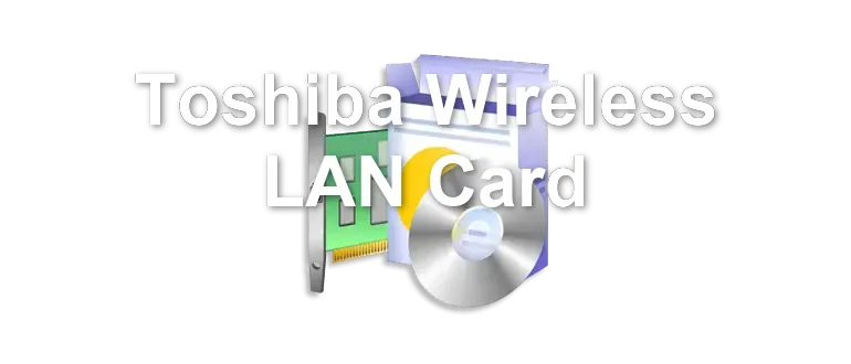 Toshiba Wireless LAN Card
