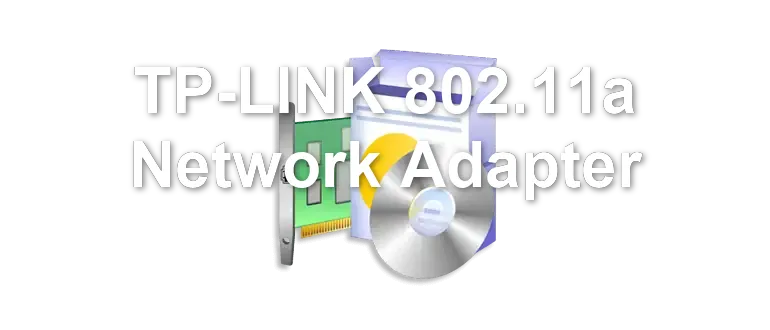 TP-LINK 802.11a Network Adapter