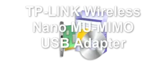 TP-LINK Wireless Nano MU-MIMO USB Adapter