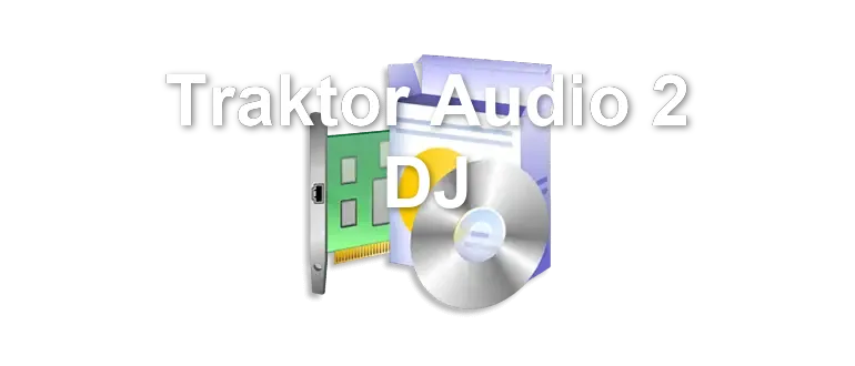 Traktor Audio 2 DJ