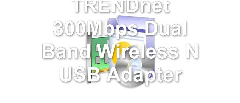 TRENDnet 300Mbps Dual Band Wireless N USB Adapter