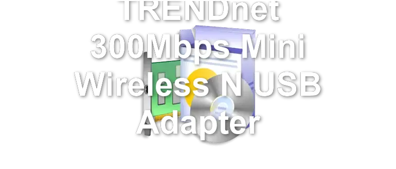 TRENDnet 300Mbps Mini Wireless N USB Adapter