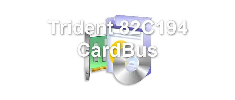 Trident 82C194 CardBus