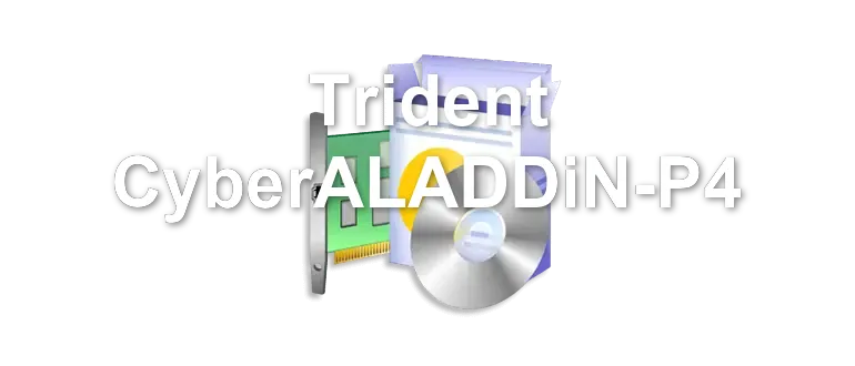 Trident CyberALADDiN-P4